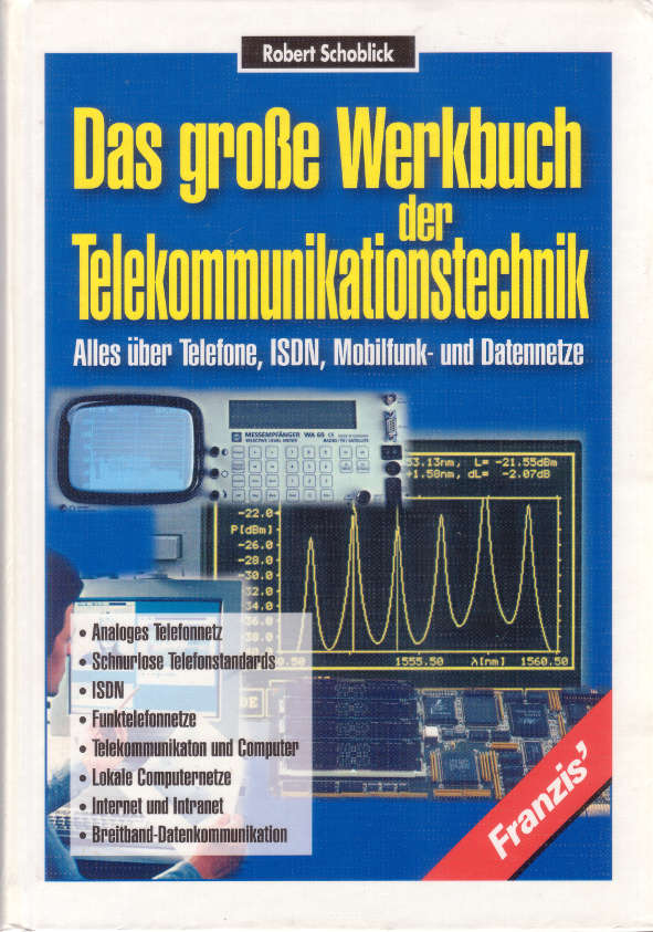 Robert Schoblick, Das große Werkbuch der Telekommunikation, 1999