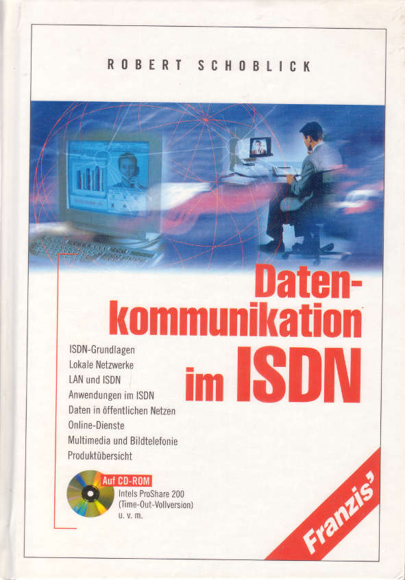 Robert Schoblick, Datenkommunikation im ISDN, 2. Auflage, 1996