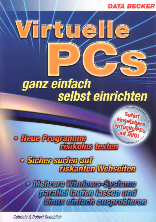 Gabriele Schoblick / Robert Schoblick, Virtuelle PCs, 2008